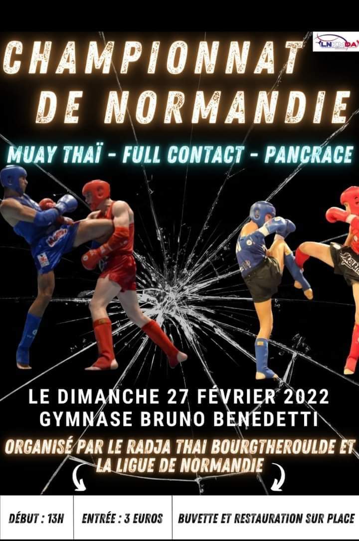 Championnat de Normandie Muay Thaï / Full Contact / Pancrace dimanche 27 février à Bourgtheroulde